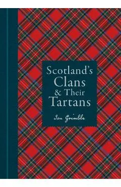 Scotland's Clans & their Tartans - Ian Grimble