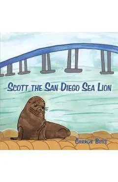Scott the San Diego Sea Lion - Charlie Buys