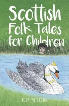 Scottish Folk Tales for Children, Paperback/Judy Paterson