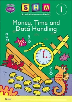 Scottish Heinemann Maths 1: Money, Time and Data Handling Activity Book 8 Pack/***