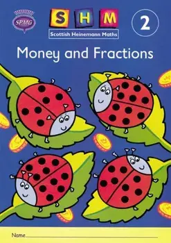 Scottish Heinemann Maths 2: Money and Fractions Activity Book 8 Pack/***