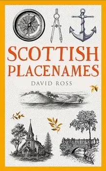 Scottish Placenames, Paperback/David Ross