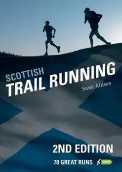 Scottish Trail Running. 70 Great Runs, Paperback/Susie Allison
