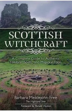Scottish Witchcraft - Barbara Meiklejohn-Free