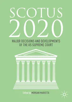 Scotus 2020: Major Decisions and Developments of the U.S. Supreme Court, Paperback/Morgan Marietta