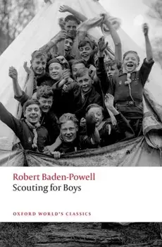 Scouting for Boys. A Handbook for Instruction in Good Citizenship, Paperback/Robert Baden-Powell