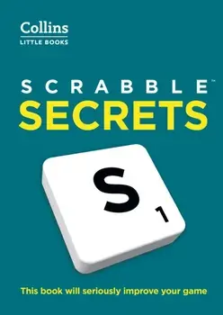 SCRABBLE™ Secrets. This Book Will Seriously Improve Your Game, 5 Revised edition, Paperback/Collins Scrabble