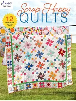 Scrap-Happy Quilts, Paperback/Annie's Publishing