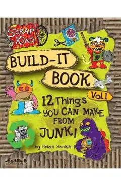 Scrap Kins Build-it Book Volume 1 - Brian Yanish