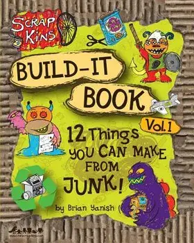 Scrap Kins Build-It Book Volume 1, Paperback/Brian Yanish