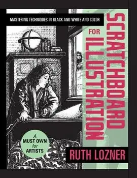 Scratchboard for Illustration, Paperback/Ruth Lozner