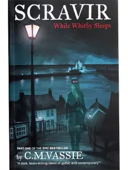 SCRAVIR. - While Whitby Sleeps, 2 New edition, Paperback/Christian VASSIE