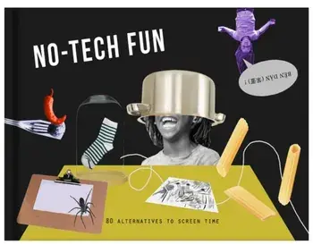 Screen-Free Fun: 80 Alternatives to Screen Time, Hardback/The School Of Life