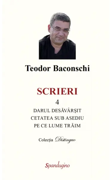 Scrieri 4. Darul desăvârșit. Cetatea sub asediu. Pe ce lume trăim