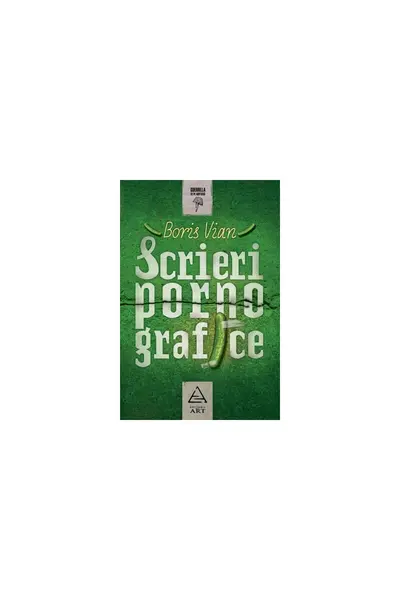 Scrieri pornografice - Boris Vian