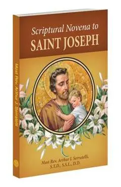 Scriptural Novena to Saint Joseph - Arthur J. Serratelli