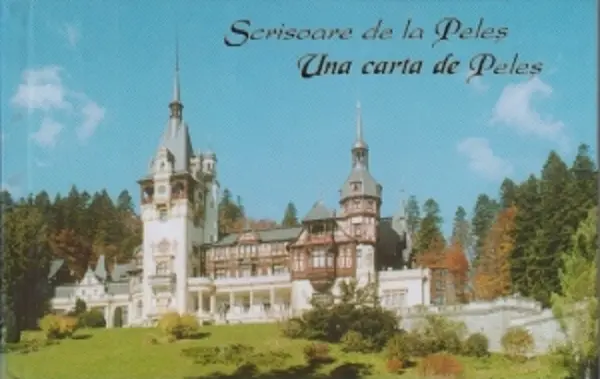 Scrisoare de la Peles - Una carta de Peles | Corina Firuta