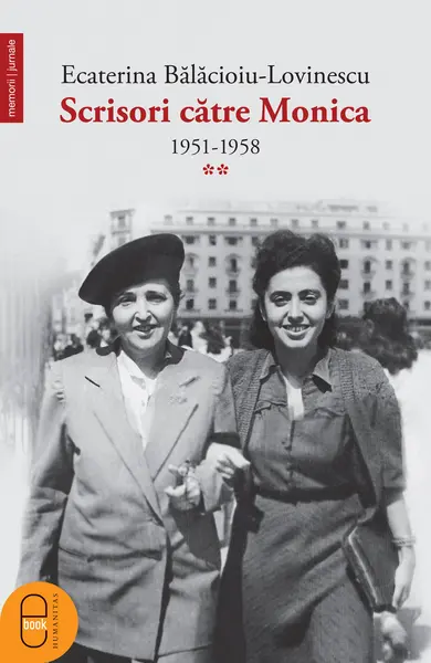 Scrisori catre Monica 1951-1958 (Vol. II) (epub)
