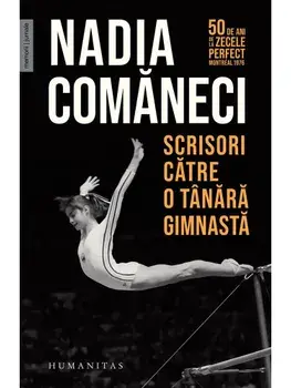Scrisori catre o tanara gimnasta/Nadia Comaneci