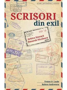Scrisori din exil/Raluca Andreescu, Traian D. Lazar