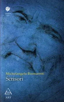 Scrisori/Michelangelo Buonarroti