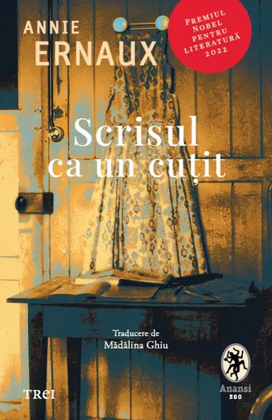 Scrisul ca un cuțit - Annie Ernaux