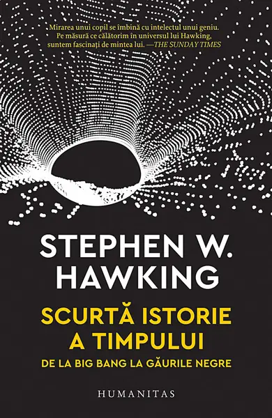 Scurtă istorie a timpului. De la Big Bang la găurile negre