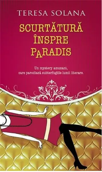 Scurtatura inspre Paradis | Teresa Solana