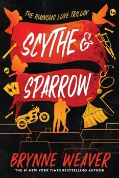 Scythe & Sparrow, Paperback/Brynne Weaver