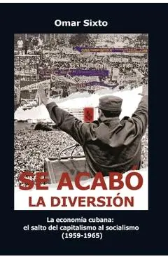 Se acabó la diversión - Omar Sixto