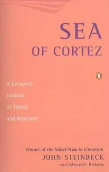 Sea of Cortez: A Leisurely Journal of Travel and Research, Paperback/John Steinbeck