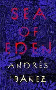 Sea of Eden, Paperback/Andres Ibanez