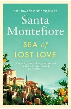 Sea of Lost Love - Santa Montefiore