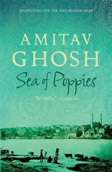 Sea of Poppies. Ibis Trilogy Book 1, Paperback/Amitav Ghosh