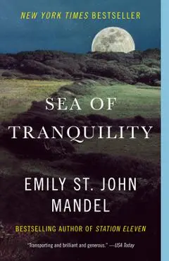 Sea of Tranquility - Emily St John Mandel