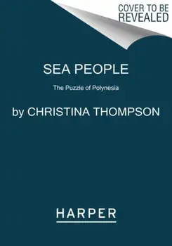 Sea People. The Puzzle of Polynesia, Paperback/Christina Thompson