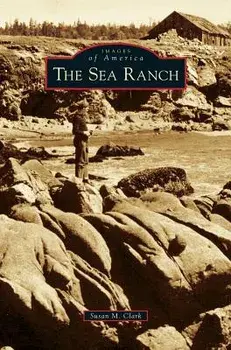 Sea Ranch, Hardcover/Susan M. Clark