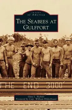Seabees at Gulfport, Hardcover/Gina L. Nichols