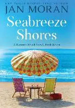 Seabreeze Shores, Hardcover/Jan Moran