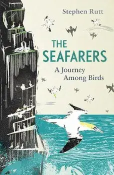 Seafarers. A Journey Among Birds, Paperback/***