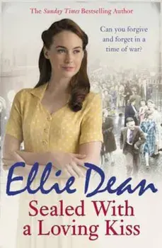 Sealed With a Loving Kiss, Paperback/Ellie Dean