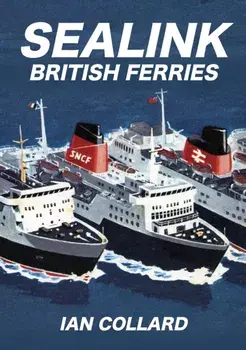 Sealink British Ferries, Paperback/Ian Collard