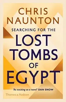 Searching for the Lost Tombs of Egypt, Paperback/Chris Naunton