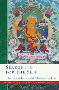 Searching for the Self, Hardback/Venerable Thubten Chodron