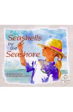 Seashells by the Seashore - Marianne Berkes