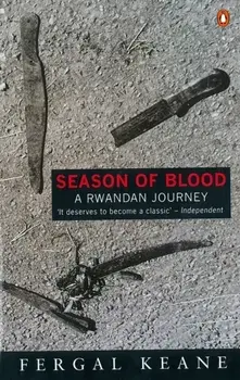 Season of Blood. A Rwandan Journey, Paperback/Fergal Keane