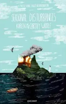 Seasonal Disturbances, Paperback/Karen McCarthy Woolf
