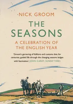 Seasons. A Celebration of the English Year, Paperback/Nick Groom