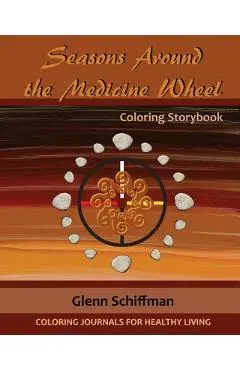 Seasons Around the Medicine Wheel - Deborah Louise Brown