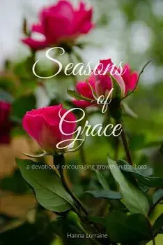 Seasons of Grace, Paperback/Hanna Lorraine